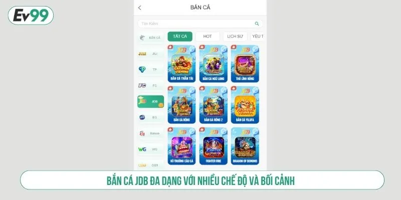 Bắn cá JDB đa dạng với nhiều chế độ và bối cảnh