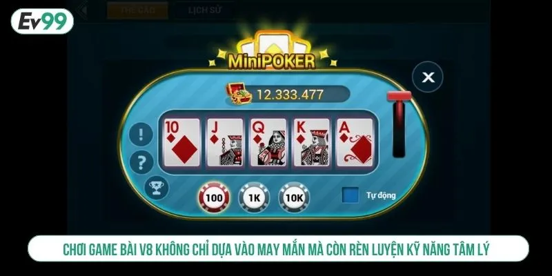 Chơi game bài V8 không chỉ dựa vào may mắn mà còn rèn luyện kỹ năng tâm lý