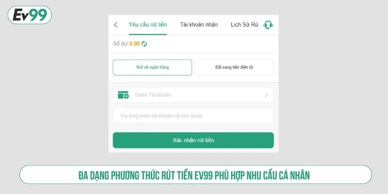 Đa dạng phương thức rút tiền EV99 phù hợp nhu cầu cá nhân