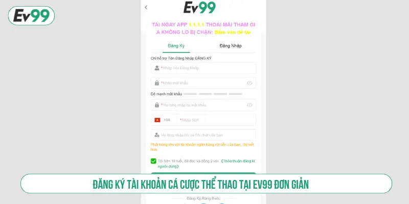 Đăng ký tài khoản cá cược thể thao tại EV99 đơn giản