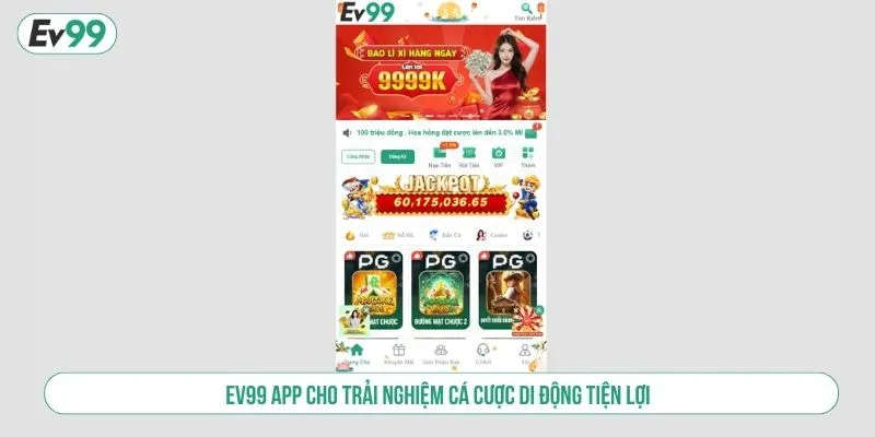 EV99 app cho trải nghiệm cá cược di động tiện lợi
