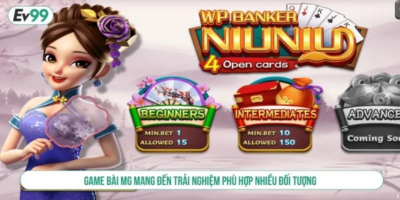 Game bài MG mang đến trải nghiệm phù hợp nhiều đối tượng