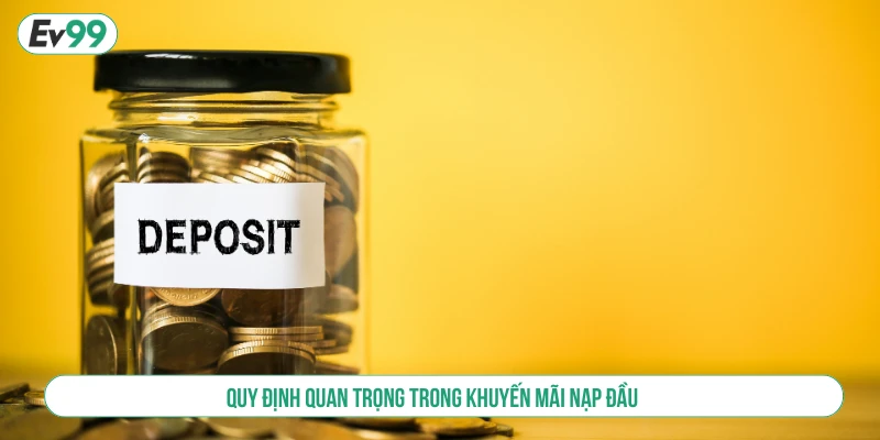 Quy định quan trọng trong khuyến mãi nạp đầu