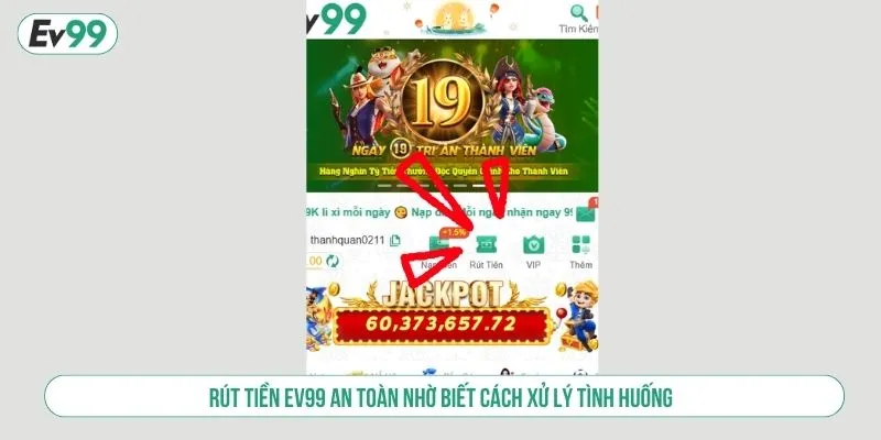 Rút tiền EV99 an toàn nhờ biết cách xử lý tình huống