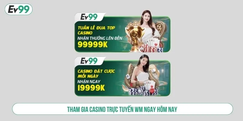 Tham gia casino trực tuyến WM ngay hôm nay