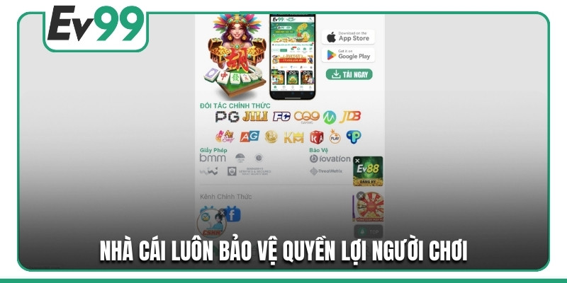 Nhà cái luôn bảo vệ quyền lợi người chơi